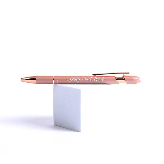 Pray Wait Trust Rose Gold Pen With Stylus Tip