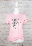 Take The World Give Me Jesus Graphic Tee Shirt